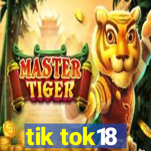 tik tok18